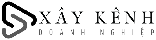 XÂY KÊNH DOANH NGHIỆP
